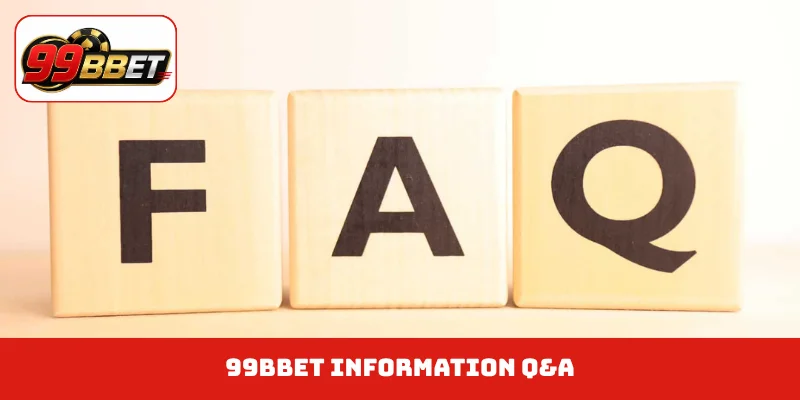 99BBET Information Q&A