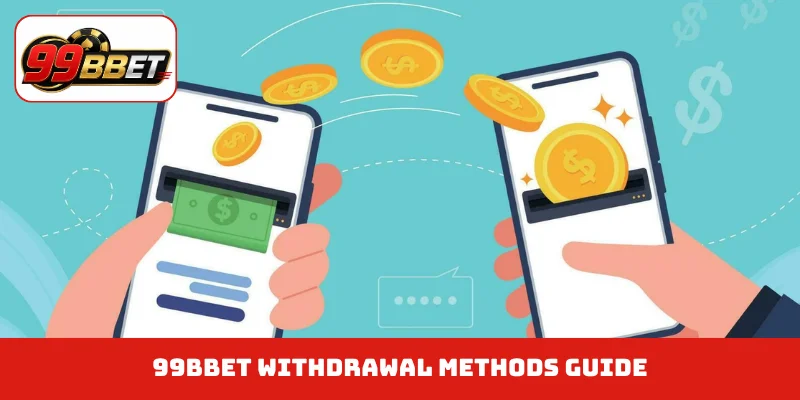 99BBET withdrawal methods