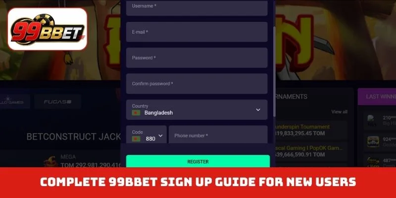Complete 99BBET sign up guide for new users