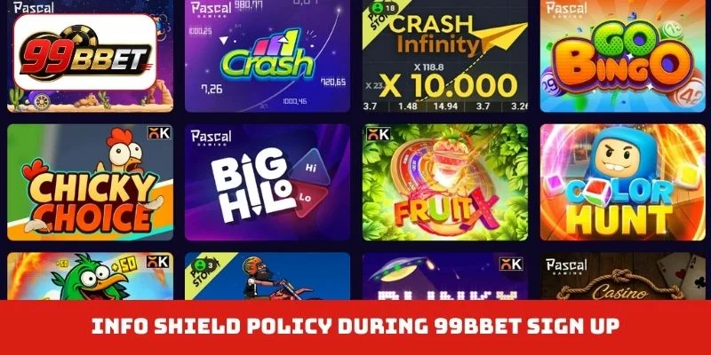 Info shield policy during 99BBET sign up